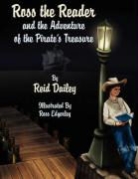 Reid Dailey, Ross Edgerley - Ross the Reader and the Adventure of the Pirate's Treasure