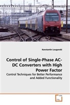 Konstantin Louganski - Control of Single-Phase AC-DC Converters with High Power Factor