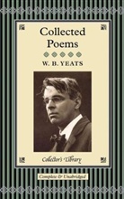 W B Yeats, W. B. Yeats, W.B. Yeats, William Butler Yeats - Collected Poems