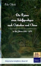 Pehr Osbeck - Die Reisen eines Schiffspredigers nach Ostindien und China in den Jahren 1750-1765