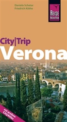 Friedrich Köthe, Daniela Schetar - CityTrip Verona