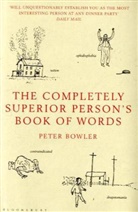 Peter Bowler, Bowler Peter - The Completely Superior Person's Book of Words
