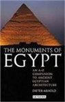 Dieter Arnold - Monuments of Egypt