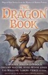 Jack Dann, Jack Dozois Dann, JackDozois Dann, Gardner Dozois, Charlie Sheppard - Dragon Book: Magical Tales From the Masters of Modern Fantasy