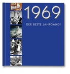 Gabi Jung - Chronik - Der beste Jahrgang!: 1969, Der beste Jahrgang!