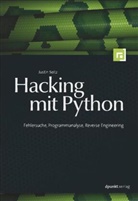 Justin Seitz - Hacking mit Python