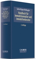 Kippe, Stepha Kippes, Stephan Kippes, Rehkugler, Heinz Rehkugler, Saile... - Handbuch für Immobilienmakler und Immobilienberater