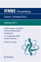 C Schlegel, C Schlegel, Ola Dössel, Olaf Dössel, Wolfgang C. Schlegel - World Congress on Medical Physics and Biomedical Engineering September 7 - 12, 2009 Munich, Germany