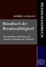 Katrin Landmann - Handbuch der Berufsunfähigkeit