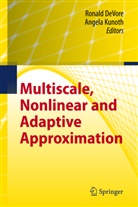 Ronal DeVore, Ronald DeVore, Ronald A. DeVore, Kunoth, Kunoth, Angela Kunoth - Multiscale, Nonlinear and Adaptive Approximation