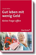 Claudia Nöllke - Gut leben mit wenig Geld