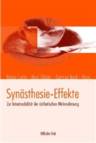 Robin Curtis, Marc Glöde, Gertrud Koch - Synästhesie-Effekte