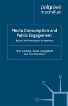 Couldry, N Couldry, N. Couldry, Nick Couldry, Nick Livingstone Couldry, COULDRY NICK LIVINGSTONE SONIA M... - Media Consumption and Public Engagement