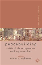 Oliver P. Richmond, Richmond, O Richmond, O. Richmond, Oliver P. Richmond - Palgrave Advances in Peacebuilding