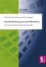Hube, Fran Huber, Frank Huber, Meye, Frederi Meyer, Frederik Meyer... - Guerilla-Marketing als kreative Werbeform