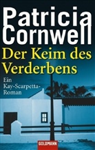 Patricia Cornwell - Der Keim des Verderbens