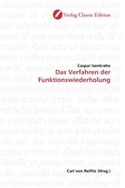 Caspar Isenkrahe - Das Verfahren der Funktionswiederholung