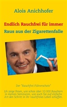 Alois Anichhofer - Endlich Rauchfrei für immer