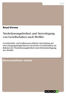Raoul Kirmes - Niederlassungsfreiheit und Sitzverlegung von Gesellschaften nach MoMiG