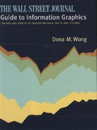 Dona Wong, Dona M Wong, Dona M. Wong, Donna M. Wong - The Wall Street Journal Guide to Information Graphics