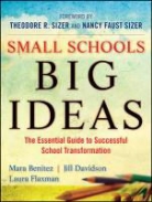 Mara Benitez, Mara Davidson Benitez, Jill Davidson, Nancy Faust Sizer, Laura Flaxman, Ted Sizer - Small Schools, Big Ideas