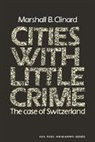 Clinard, Marshall B. Clinard, Marshall Barron Clinard, Ernest Q. Campbell - Cities With Little Crime