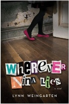 Lynn Weingarten - Wherever Nina Lies