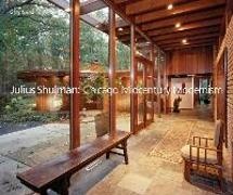 Gary Gand, Juergen Nogal, Julius Shulman, Stanley Tigerman, Juergen Nogal, … - Julius Shulman: Chicago Mid Century Modernism