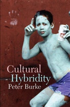 Peter Burke - Cultural Hybridity