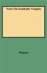 Ronald Watson, Ronald Ed Watson, Ronald Ed. Watson, Walter A. Watson, Walter Allen Watson - Notes on Southside Virginia