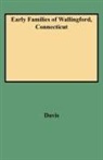 Charles Henry Stanley Davis, Harold Davis, Paul K. Davis - Early Families of Wallingford, Connecticut