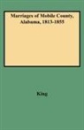 Merlem A. Barlow, King, Andrew Nancy Irani Laur Irani Laur King, Clinton P. King - Marriages of Mobile County, Alabama, 1813-1855