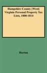 HORTON, Vicki Bidinger Horton - Hampshire County [West] Virginia Personal Property Tax Lists, 1800-1814