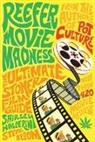 Steve Bloom, Shirley Halperin - Reefer Movie Madness