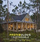 Sheri Koones, Robert Redford, Rebecca Kaplan - Prefabulous and Sustainable