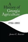 James C Bonner, James C. Bonner - A History of Georgia Agriculture 1732-1860