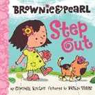 Cynthia Rylant, Cynthia/ Biggs Rylant, Rylant Cynthia, Brian Biggs, Biggs Brian - Brownie & Pearl Step Out