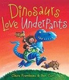 Claire Freedman, Claire/ Cort Freedman, Ben Cort - Dinosaurs Love Underpants
