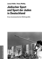 Loren Peiffer, Lorenz Peiffer, Lorenz Pfeiffer, Henry Wahlig - Jüdischer Sport und Sport der Juden in Deutschland