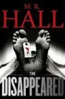 M. R. Hall - The Disappeared