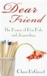 Cheri deGroot, deGroot Cheri deGroot - Dear Friend: The Power of Pen Pals and J