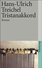 Hans-U Treichel, Hans-Ulrich Treichel, Isolde Ohlbaum - Tristanakkord