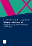Maja Bernhardt, Peter Friedrich, Klaus North - Die Gesundheitshebel