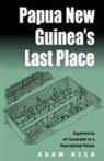 A. Reed, Adam Reed - Papua New Guinea''s Last Place