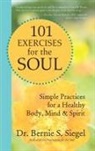 Bernie S Siegel, Bernie S. Siegel - 101 Exercises for the Soul