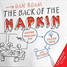 Dan Roam - The Back of the Napkin