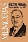 Orestes Ferrara - Memorias