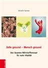 Hendrik Hannes - Zelle gesund-Mensch gesund