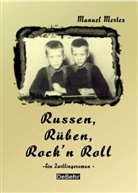 Manuel Mertes, Verla DeBehr, Verlag DeBehr - Russen, Rüben, Rock`n Roll - ein Zwillingsroman