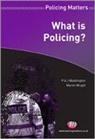 P A J Waddington, P. A. J Waddington, P. A. J. Waddington, P. A. J. Wright Waddington, P.A.J Waddington, P.a.j Wright Waddington... - What Is Policing?